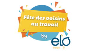 Fête des voisins 2019 Elo Energie